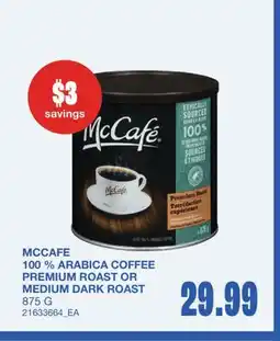 Wholesale Club 100 % ARABICA COFFEE PREMIUM ROAST OR MEDIUM DARK ROAST offer