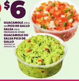 Independent Grocer GUACAMOLE, 270 G OR PICO DE GALLO SALSA, 170 G offer