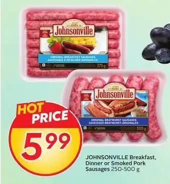 Sobeys JOHNSONVILLE Breakfast, Dinner or Smoked Pork Sausages offer