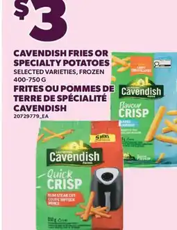 Valu-mart FRITES OU POMMES DE TERRE DE SPÉCIALITÉ CAVENDISH offer
