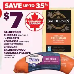 Valu-mart CHEDDAR BALDERSON, 250/280 G OU KOLBASSA PILLER'S offer