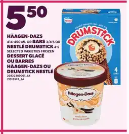Valu-mart DESSERT GLACÉ, 414-450 ML OU BARRES, 3/4'S HÄAGEN-DAZS OU DRUMSTICK NESTLÉ, 4'S offer