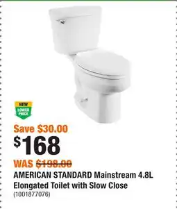 Home Depot AMERICAN STANDARD Mainstream 4.8L Elongated Toilet with Slow Close offer