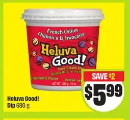 FreshCo Heluva Good! Dip offer
