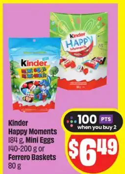 FreshCo Kinder Happy Moments 184 g, Mini Eggs 140-200 g or Ferrero Baskets 80 g offer