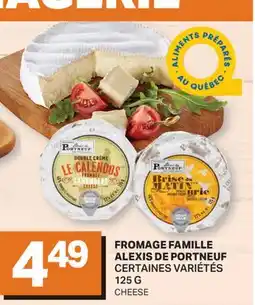 L'Intermarché FROMAGE FAMILLE ALEXIS DE PORTNEUF | CHEESE offer