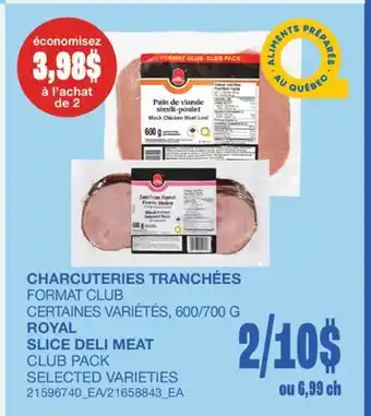 Wholesale Club CHARCUTERIES TRANCHÉES, 600/700 G offer