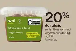 Avril Fèves sans lard végétaliennes offer