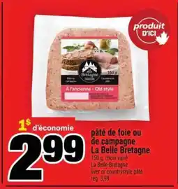 Super C PÂTÉ DE FOIE OU DE CAMPAGNE LA BELLE BRETAGNE offer