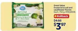 Walmart Great Value frozen broccoli and cauliflower florets offer