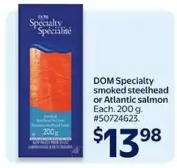 Walmart DOM Specialty smoked steelhead or Atlantic salmon offer
