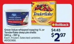 Walmart Great Value whipped topping 1L or Tenderflake deep pie shells offer