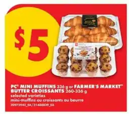 No Frills PC Mini Muffins or Farmer's Market Butter Croissants offer