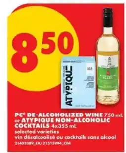 No Frills PC DE-ALCOHOLIZED WINE or ATYPIQUE NON-ALCOHOLIC COCKTAILS offer