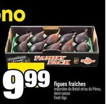 Super C FIGUES FRAÎCHES offer