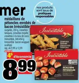 Super C Médaillons de pétoncles enrobés de bacon Irrésistible offer