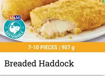 M & M Food Market Breaded Haddock offer