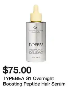 Sephora TYPEBEA G1 Overnight Boosting Peptide Hair Serum offer