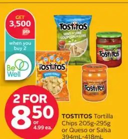Rexall TOSTITOS Tortilla Chips 205g-295g or Queso or Salsa 394mL-418mL offer