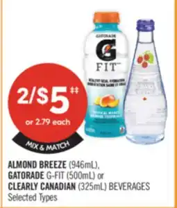 Shoppers Drug Mart ALMOND BREEZE (946mL), GATORADE G-FIT (500mL) or CLEARLY CANADIAN (325mL) BEVERAGES offer
