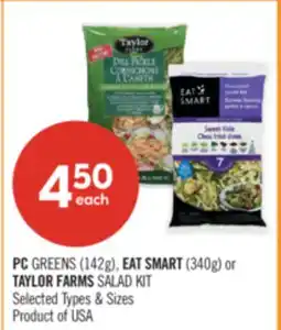 Shoppers Drug Mart PC GREENS (142g), EAT SMART (340g) or TAYLOR FARMS SALAD KIT offer