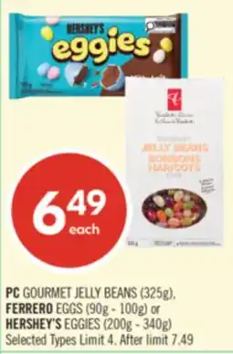 Shoppers Drug Mart PC GOURMET JELLY BEANS (325g), FERRERO EGGS (90g - 100g) or HERSHEY'S EGGIES (200g - 340g) offer