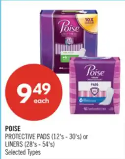 Shoppers Drug Mart POISE PROTECTIVE PADS (12's - 30's) or LINERS (28's - 54's) offer