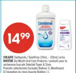 Shoppers Drug Mart COLGATE TOOTHPASTE, (39ML - 100ML) OR BIOTÈNE DRY MOUTH ORAL CARE PRODUCTS offer