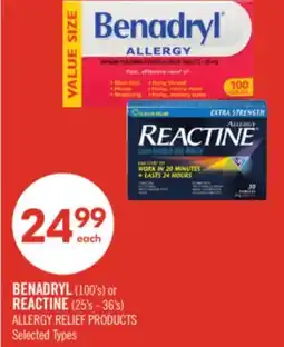 Shoppers Drug Mart BENADRYL, (100'S) OR REACTINE, (25'S - 36'S) offer