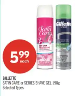 Shoppers Drug Mart GILLETTE SATIN CARE or SERIES SHAVE GEL offer