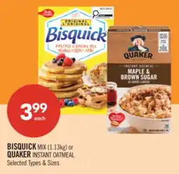 Shoppers Drug Mart BISQUICK MIX (1.13kg) or QUAKER INSTANT OATMEAL offer