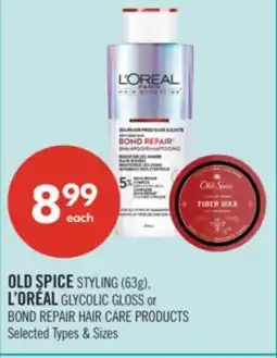 Shoppers Drug Mart OLD SPICE STYLING (63g). L'OREAL GLYCOLIC GLOSS or BOND REPAIR HAIR CARE PRODUCTS offer