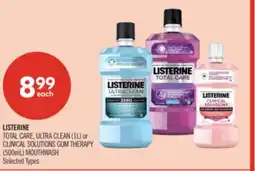Shoppers Drug Mart LISTERINE TOTAL CARE, ULTRA CLEAN (1L) or CLINICAL SOLUTIONS GUM THERAPY (500mL) MOUTHWASH offer