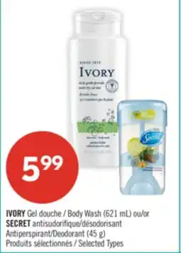 Shoppers Drug Mart IVORY Body Wash (621 mL) or SECRET Antiperspirant/Deodorant (45 g) offer