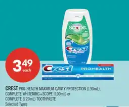 Shoppers Drug Mart CREST PRO-HEALTH MAXIMUM CAVITY PROTECTION (130mL), COMPLETE (120mL) TOOTHPASTE offer