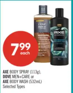 Shoppers Drug Mart AXE BODY SPRAY, (113G), DOVE MEN+CARE OR AXE BODY WASH, (532ML) offer