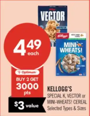 Shoppers Drug Mart KELLOGG'S SPECIAL K, VECTOR or MINI-WHEATS! CEREAL offer