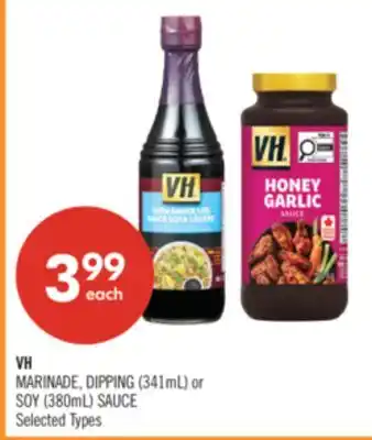 Shoppers Drug Mart VH MARINADE, DIPPING (341mL) or SOY (380mL) SAUCE offer