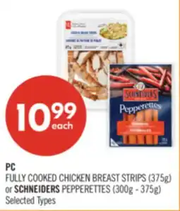 Shoppers Drug Mart PC FULLY COOKED CHICKEN BREAST STRIPS (375g) or SCHNEIDERS PEPPERETTES (300g - 375g) offer