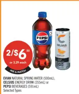 Shoppers Drug Mart EVIAN NATURAL SPRING WATER (500mL) CELSIUS ENERGY DRINK (355mL) or C PEPSI BEVERAGES (591 mL) offer