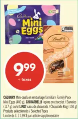 Pharmaprix CADBURY Family Pack Mini Eggs (400 g), GHIRARDELLI Bunnies (117 g) or LINDT Chocolate Bag (150 g) offer