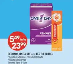 Pharmaprix REDOXON, ONE A DAY or LES PIERRAFEU Vitamin Products offer