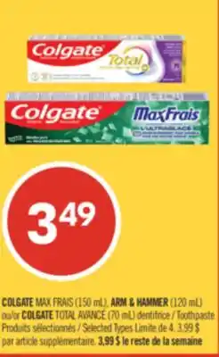 Pharmaprix COLGATE MAX FRAIS 150 ml, ARM & HAMMER 120 mL or COLGATE TOTAL AVANCE 70 ml Toothpaste offer
