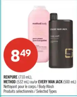 Pharmaprix RENPURE 710 mL, METHOD 532 mL , EVERY MAN JACK 500 mL Body Wash offer