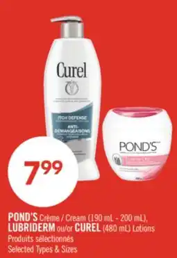 Pharmaprix POND'S Cream (190 mL - 200 mL), LUBRIDERM or CUREL (480 mL) Lotions offer
