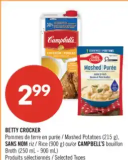 Pharmaprix BETTY CROCKER Mashed Potatoes (215 g), NO NAME Rice (900 g) or CAMPBELL'S Broth (250 mL - 900 mL) offer