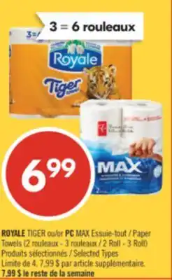 Pharmaprix ROYALE TIGER or PC MAX Paper Towels (2 Roll - 3 Roll) offer