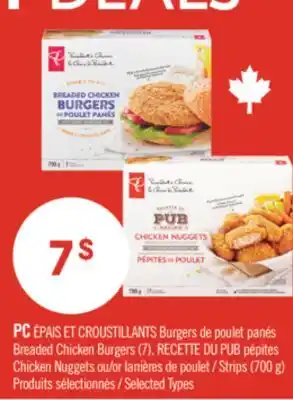 Pharmaprix PC BREADed Chicken Burgers (7), RECETTE DU PUB Chicken Nuggets or Strips (700 g) offer