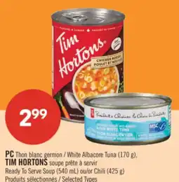 Pharmaprix PC White Albacore Tuna (170 g), TIM HORTONS Ready To Serve Soup (540 mL) or Chili (425 g) offer