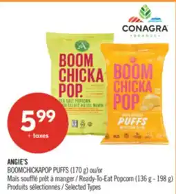 Pharmaprix ANGIE'S BOOMCHICKAPOP PUFFS (170 g) or Ready-To-Eat Popcorn (136 g - 198 g) offer